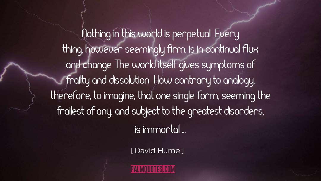 Symptoms quotes by David Hume