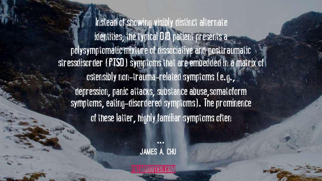 Symptoms quotes by James A. Chu