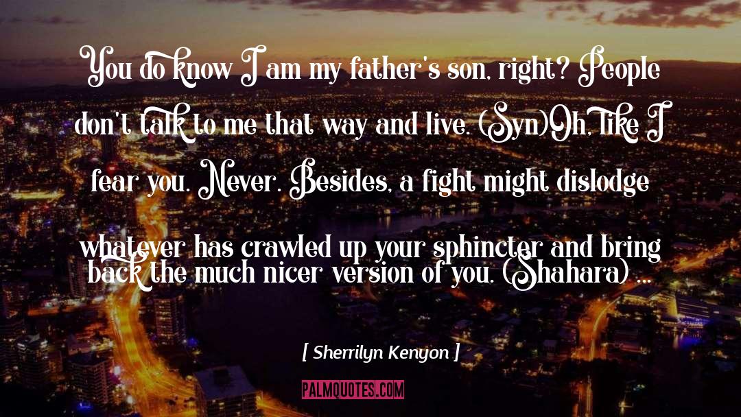 Syn quotes by Sherrilyn Kenyon