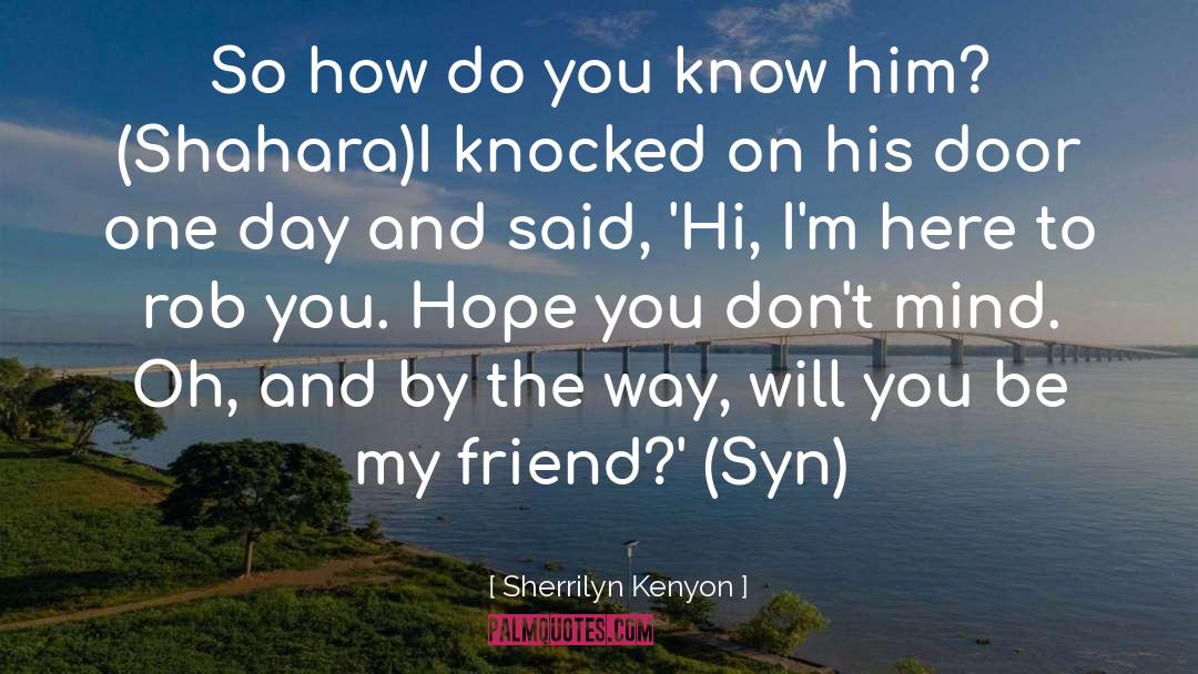 Syn quotes by Sherrilyn Kenyon