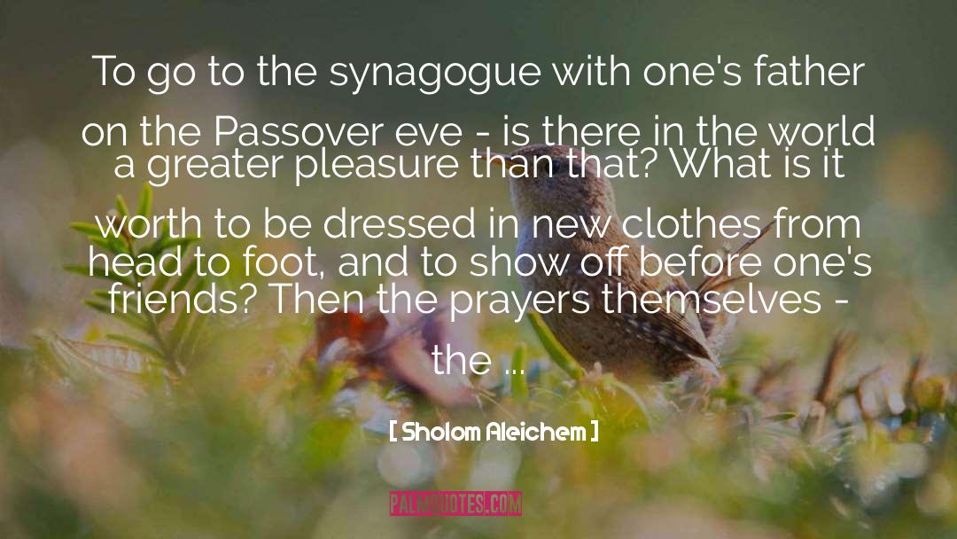 Synagogue quotes by Sholom Aleichem