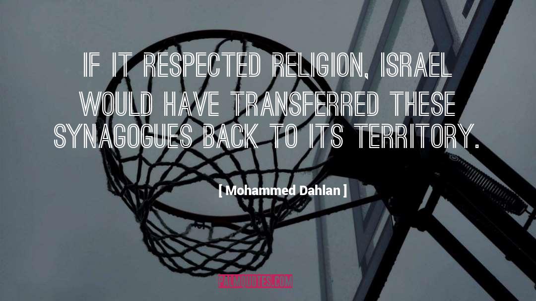 Synagogue quotes by Mohammed Dahlan