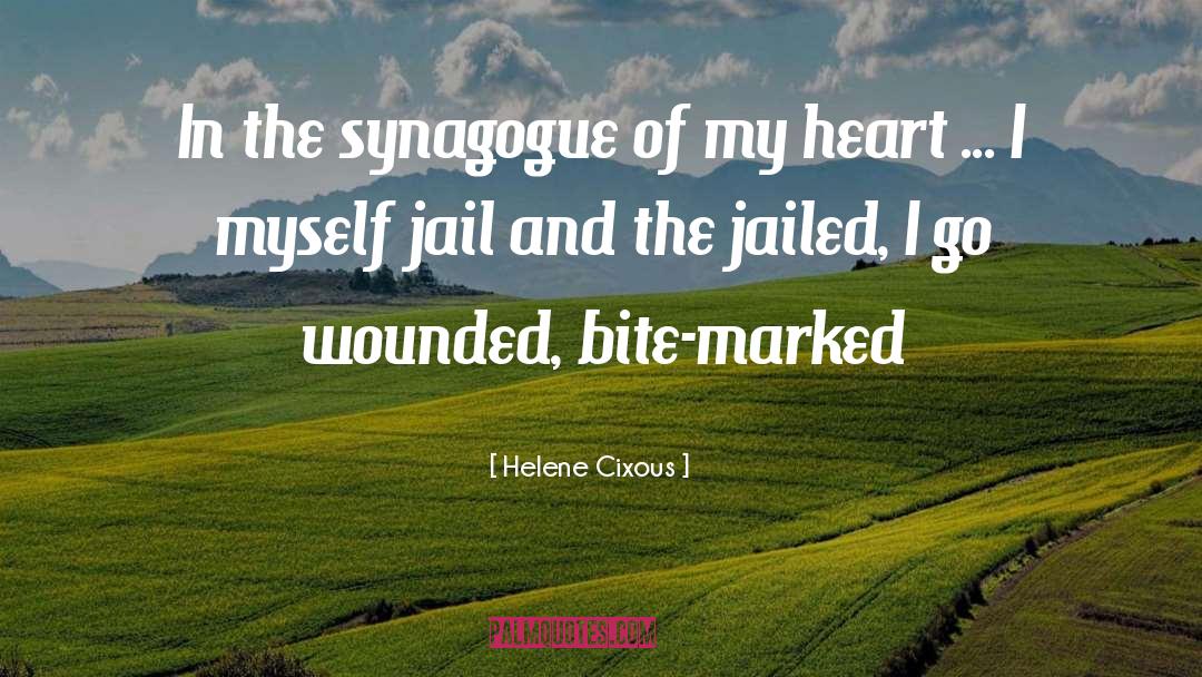 Synagogue quotes by Helene Cixous