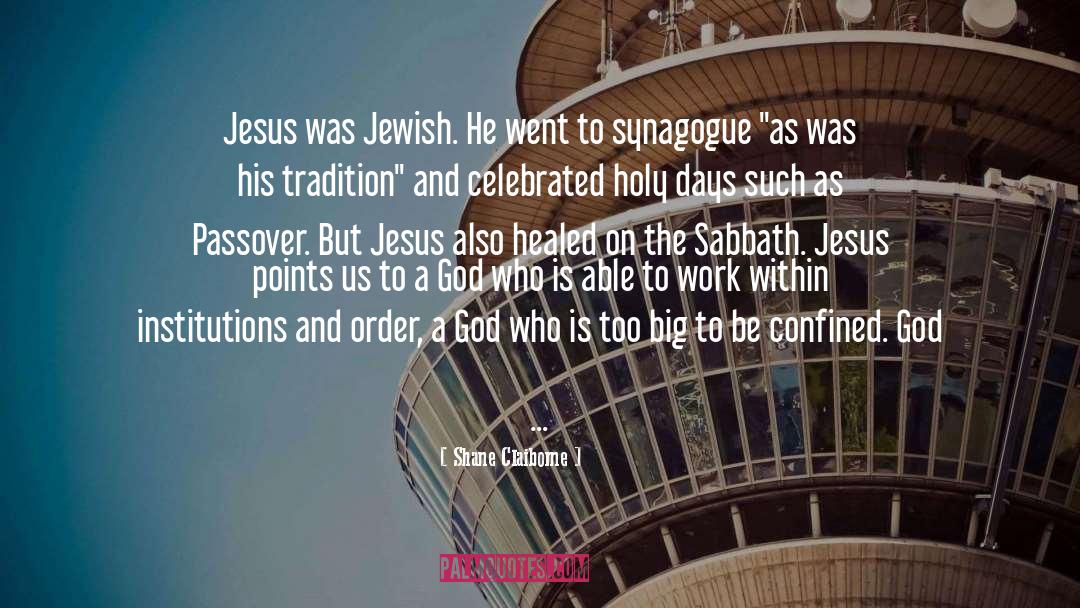 Synagogue quotes by Shane Claiborne