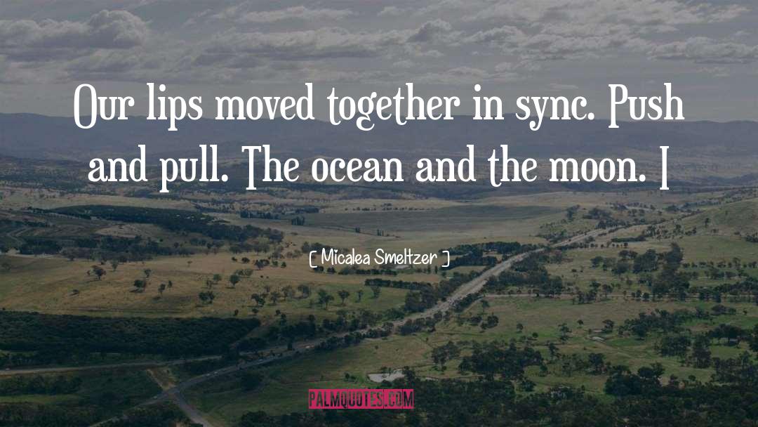 Sync quotes by Micalea Smeltzer