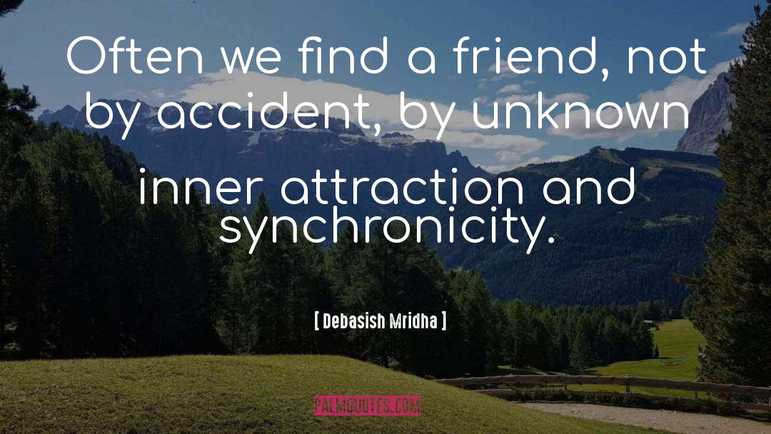 Synchronicity quotes by Debasish Mridha