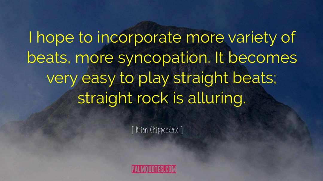 Syncopation quotes by Brian Chippendale