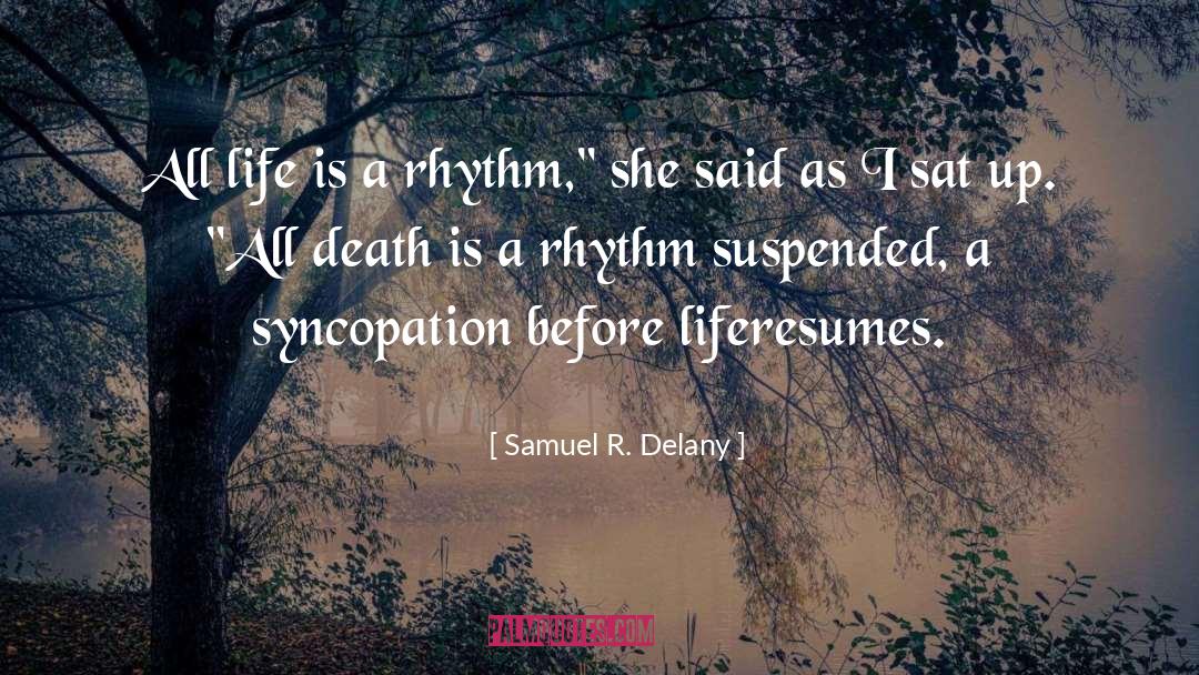 Syncopation quotes by Samuel R. Delany