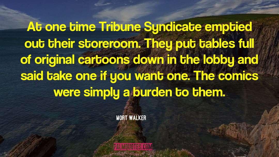 Syndicate quotes by Mort Walker