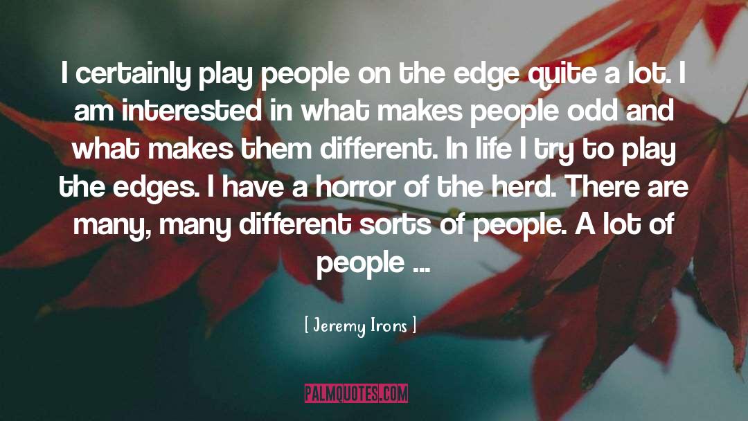 Synergetic Play quotes by Jeremy Irons
