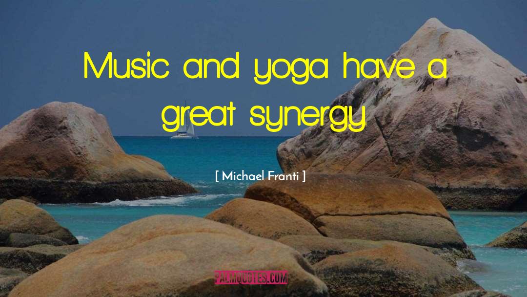 Synergy quotes by Michael Franti