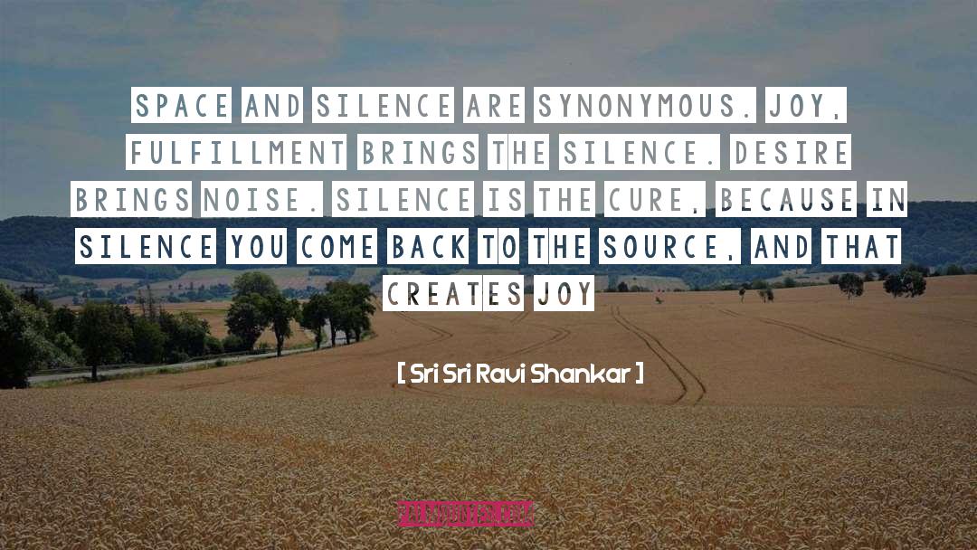 Synonymous quotes by Sri Sri Ravi Shankar