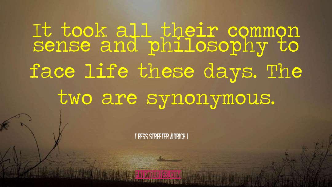 Synonymous quotes by Bess Streeter Aldrich