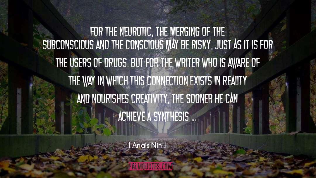 Synthesis quotes by Anais Nin