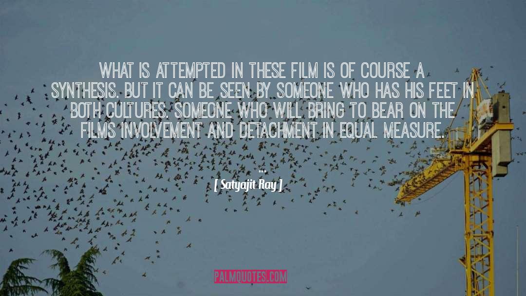 Synthesis quotes by Satyajit Ray