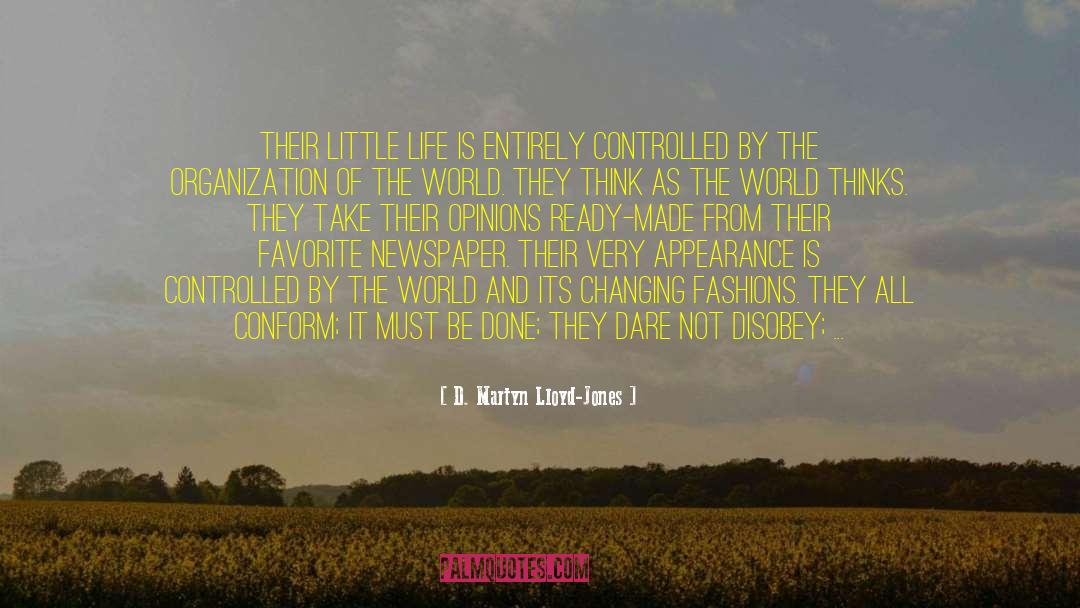 Synthetic Clothing quotes by D. Martyn Lloyd-Jones