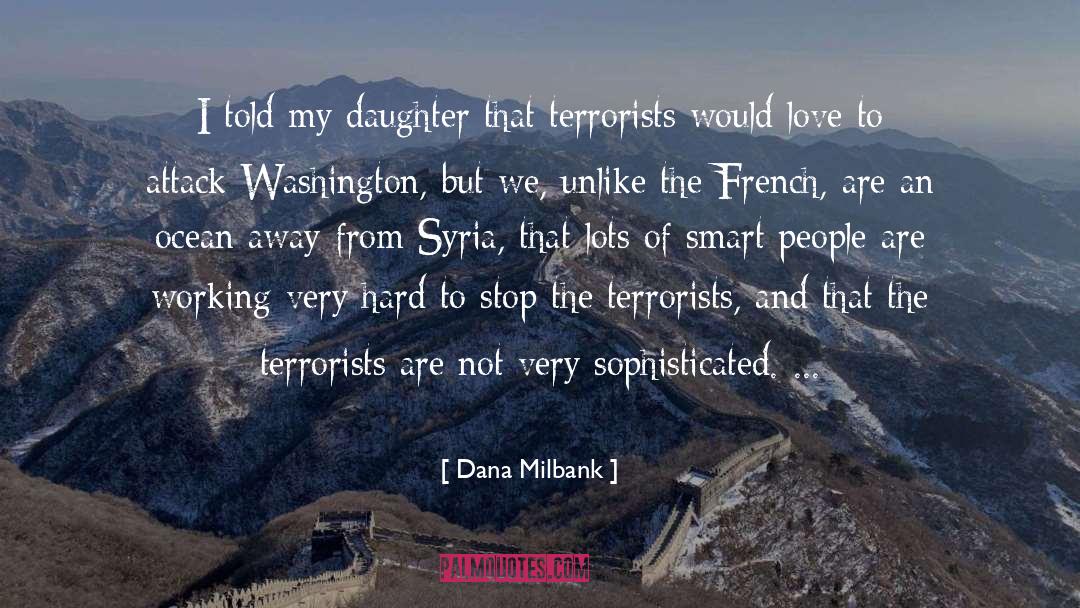 Syria quotes by Dana Milbank