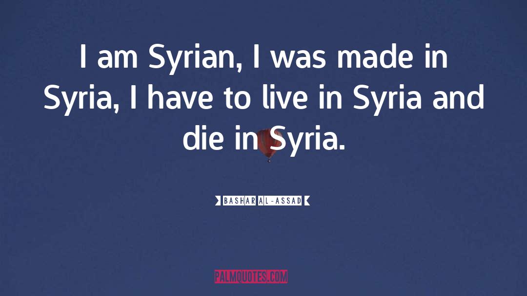 Syrian quotes by Bashar Al-Assad