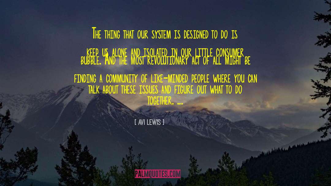 System Is quotes by Avi Lewis