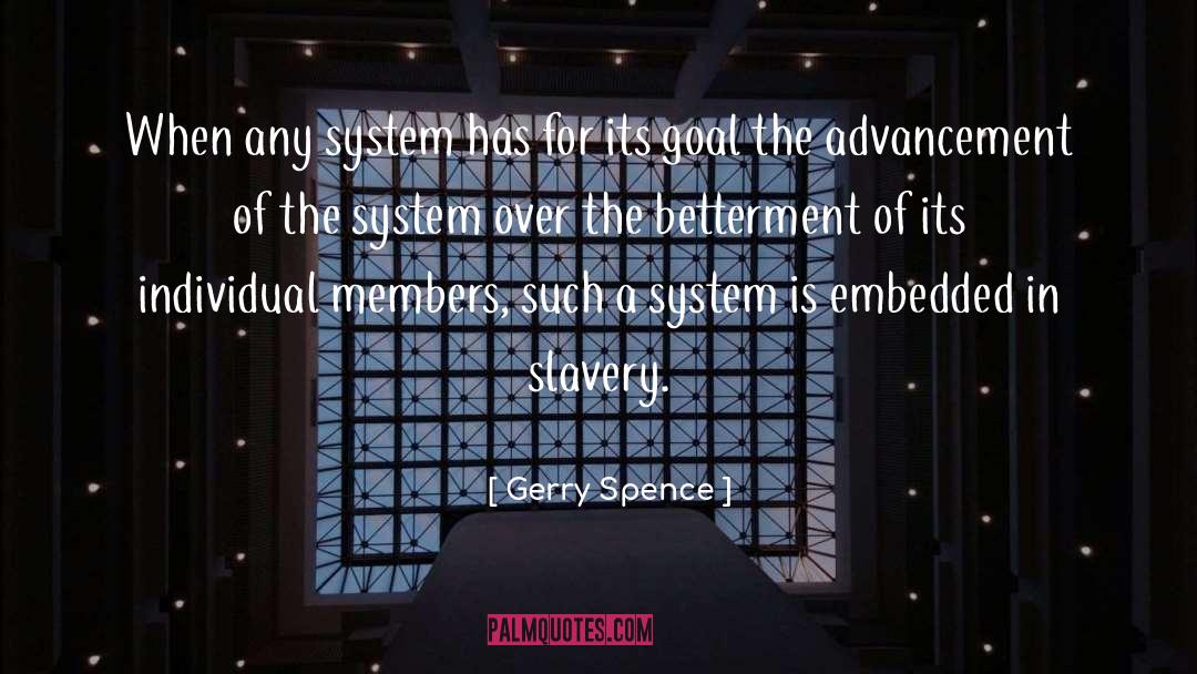 System Is quotes by Gerry Spence