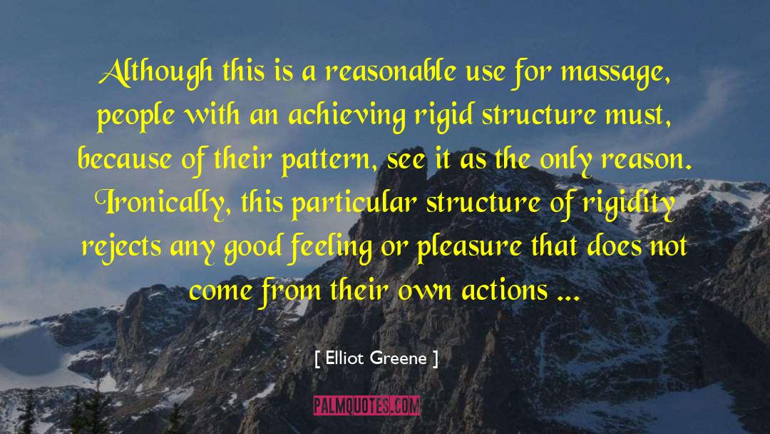 Systematic Actions quotes by Elliot Greene