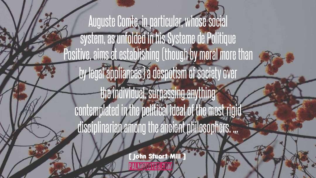 Systeme De Politique Positive quotes by John Stuart Mill