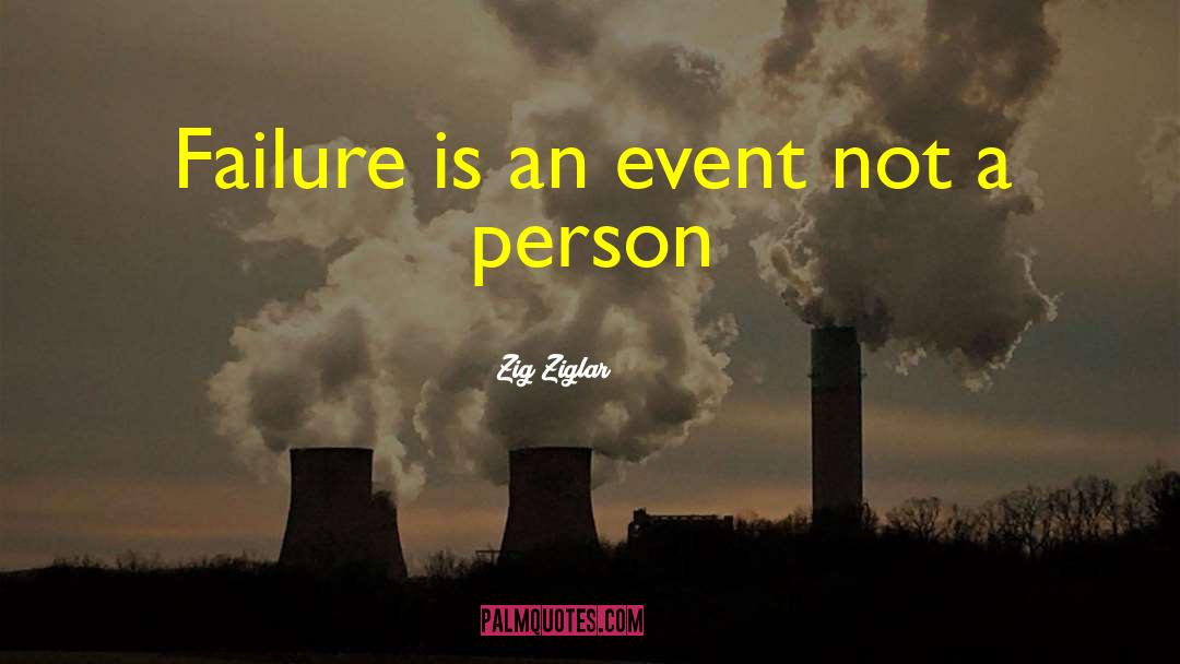 Systemic Failure quotes by Zig Ziglar