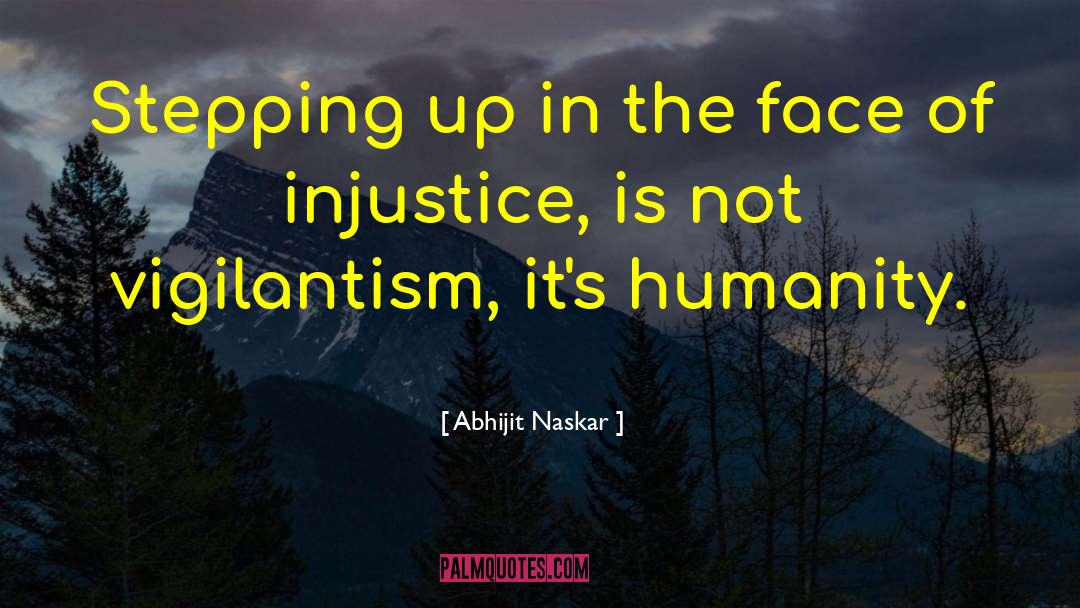 Systemic Racism quotes by Abhijit Naskar