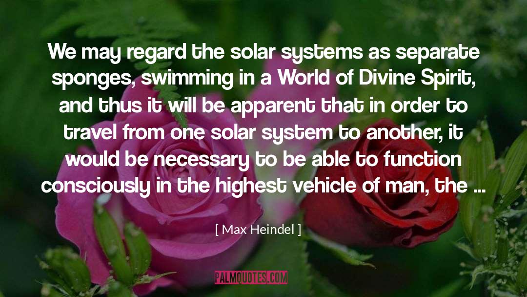 Systems Analysis quotes by Max Heindel