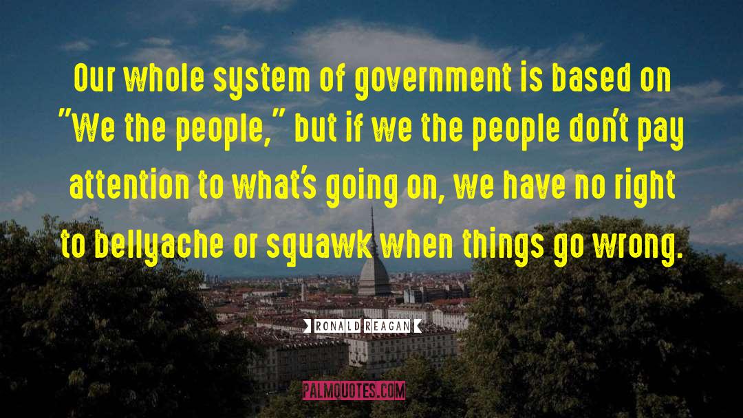 Systems Of Government quotes by Ronald Reagan