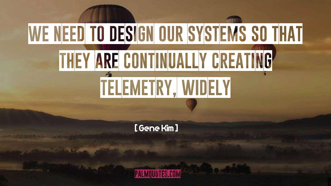 Systems quotes by Gene Kim