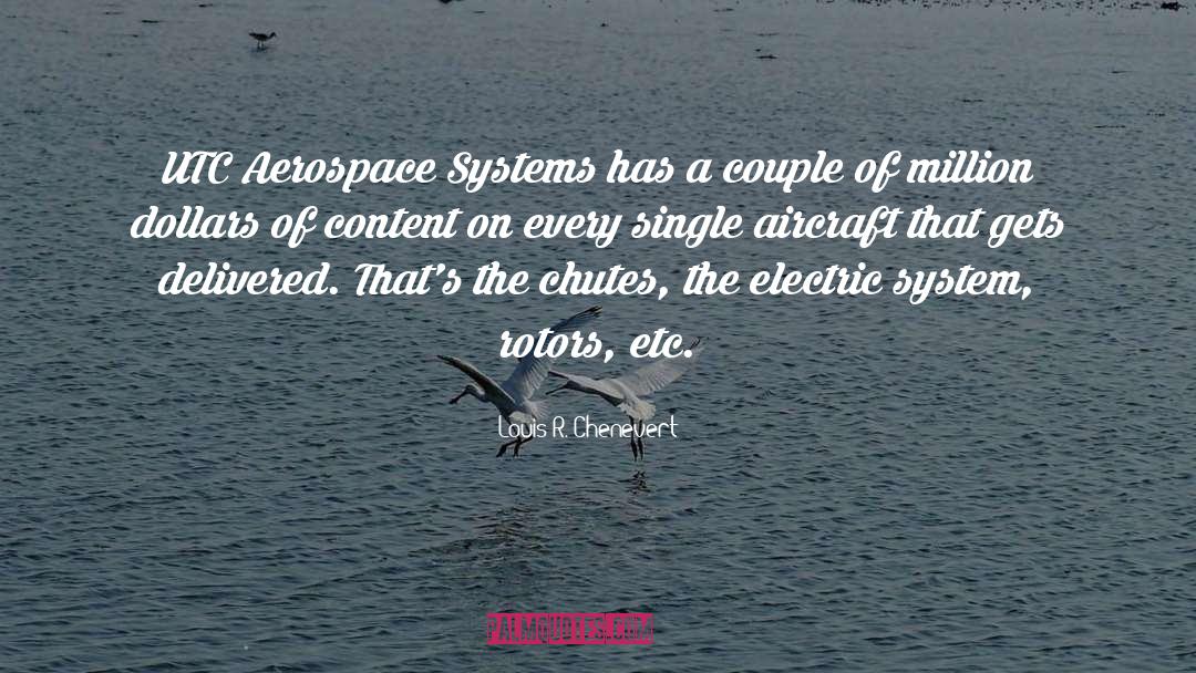 Systems quotes by Louis R. Chenevert