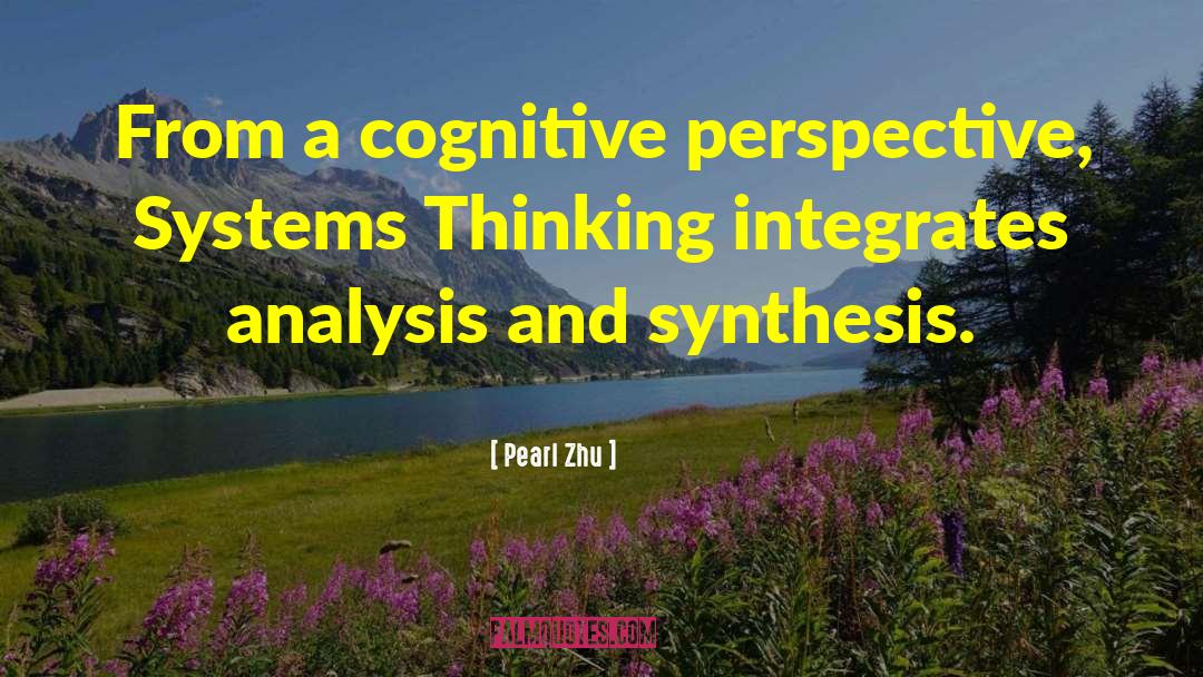 Systems Thinking quotes by Pearl Zhu