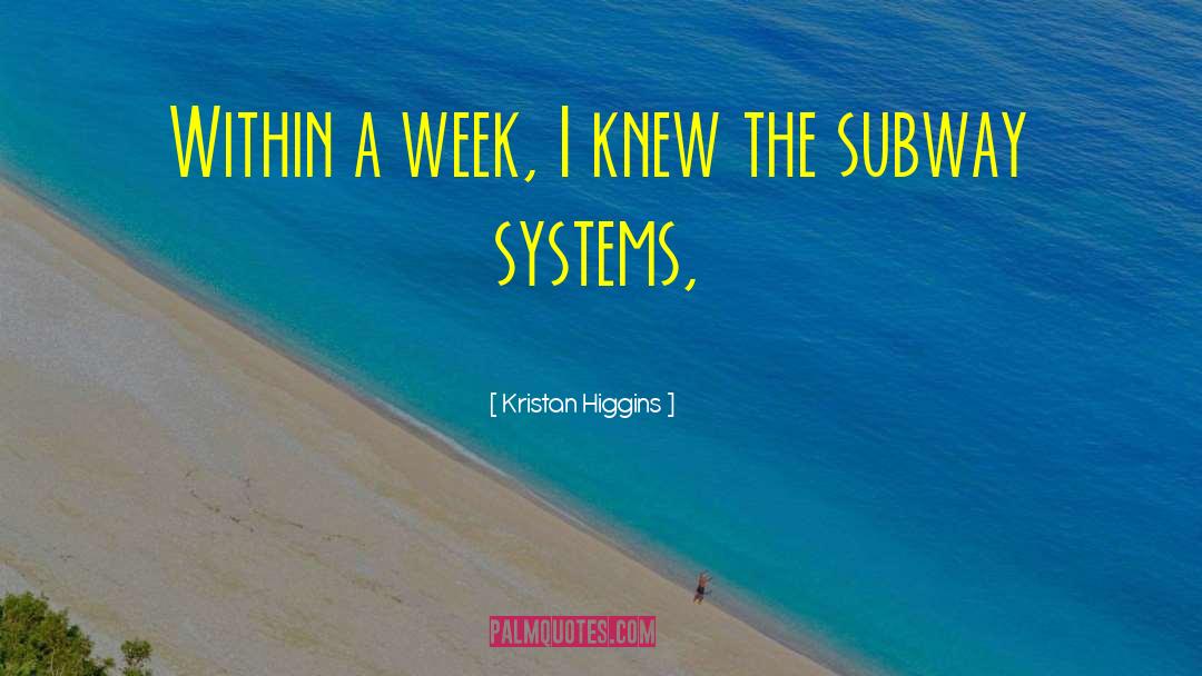 Systems Thinking quotes by Kristan Higgins