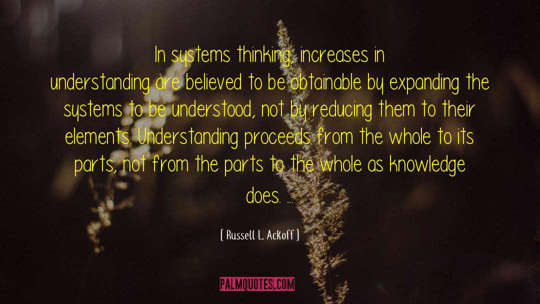 Systems Thinking quotes by Russell L. Ackoff