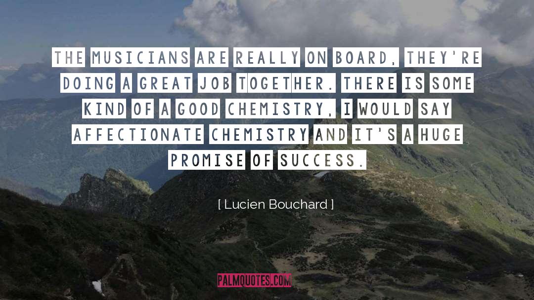 Szymczak Chemistry quotes by Lucien Bouchard