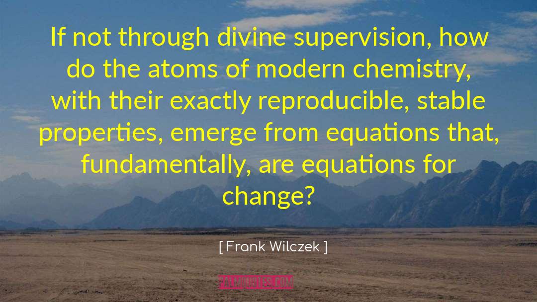 Szymczak Chemistry quotes by Frank Wilczek