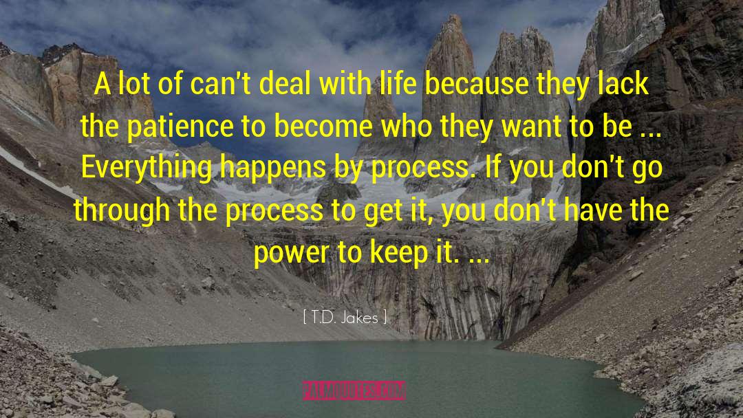T D quotes by T.D. Jakes