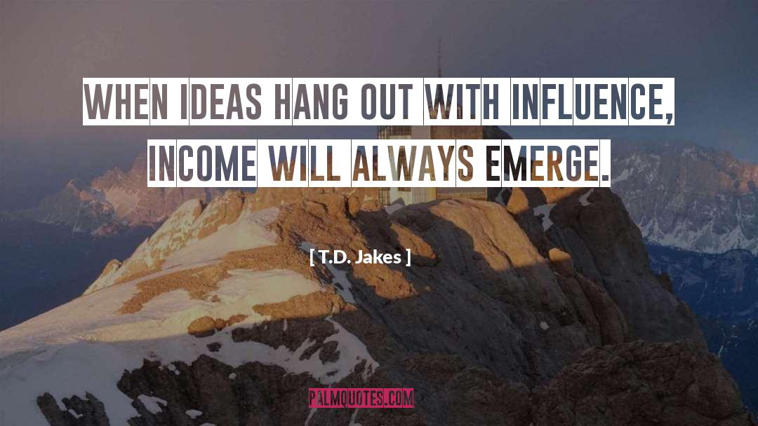 T D quotes by T.D. Jakes