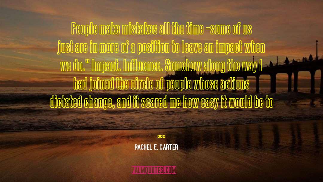 T E Carter quotes by Rachel E. Carter