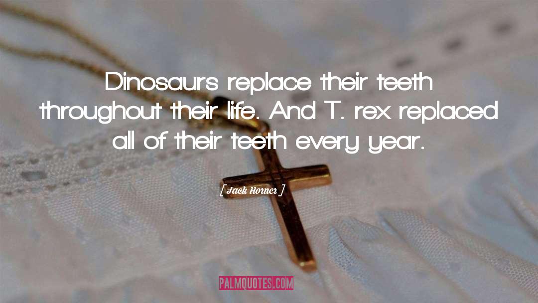 T Rex quotes by Jack Horner