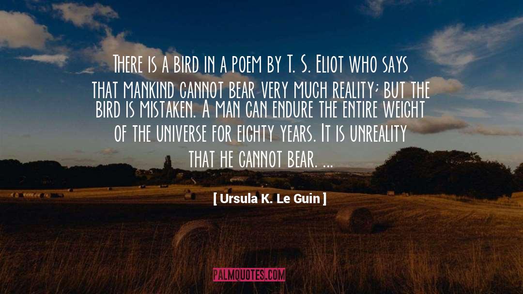 T S Eliot quotes by Ursula K. Le Guin