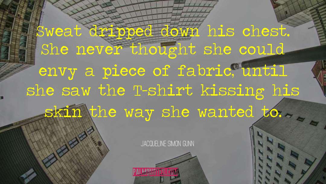 T Shirt quotes by Jacqueline Simon Gunn