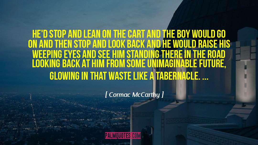Tabernacle quotes by Cormac McCarthy