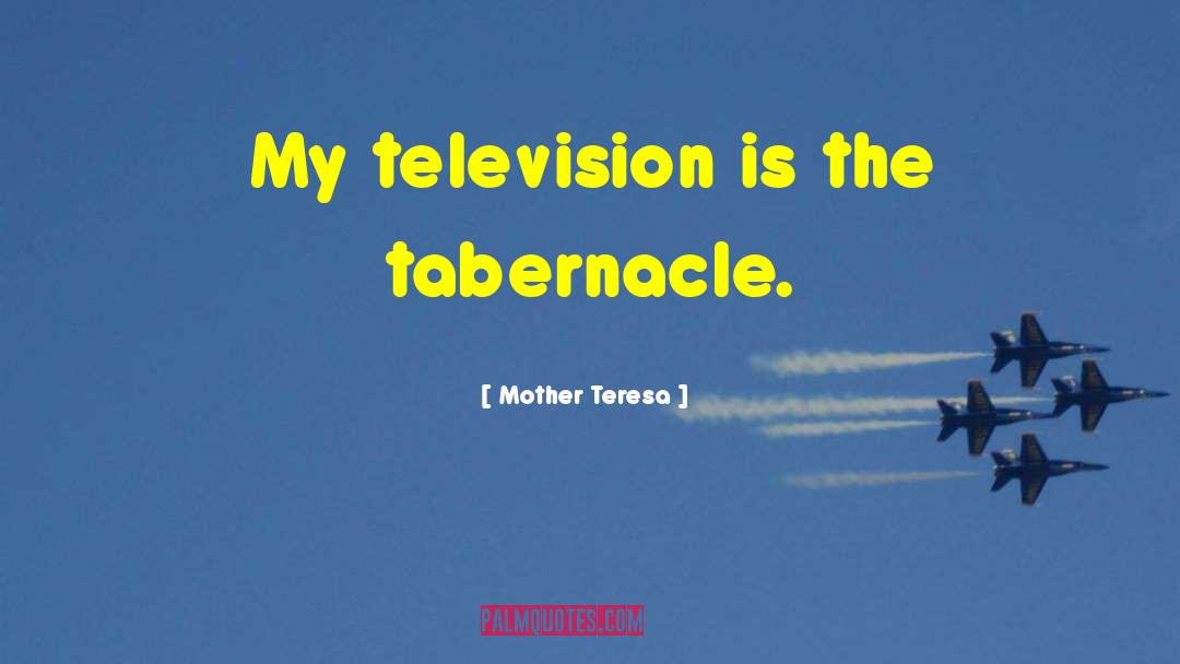 Tabernacle quotes by Mother Teresa
