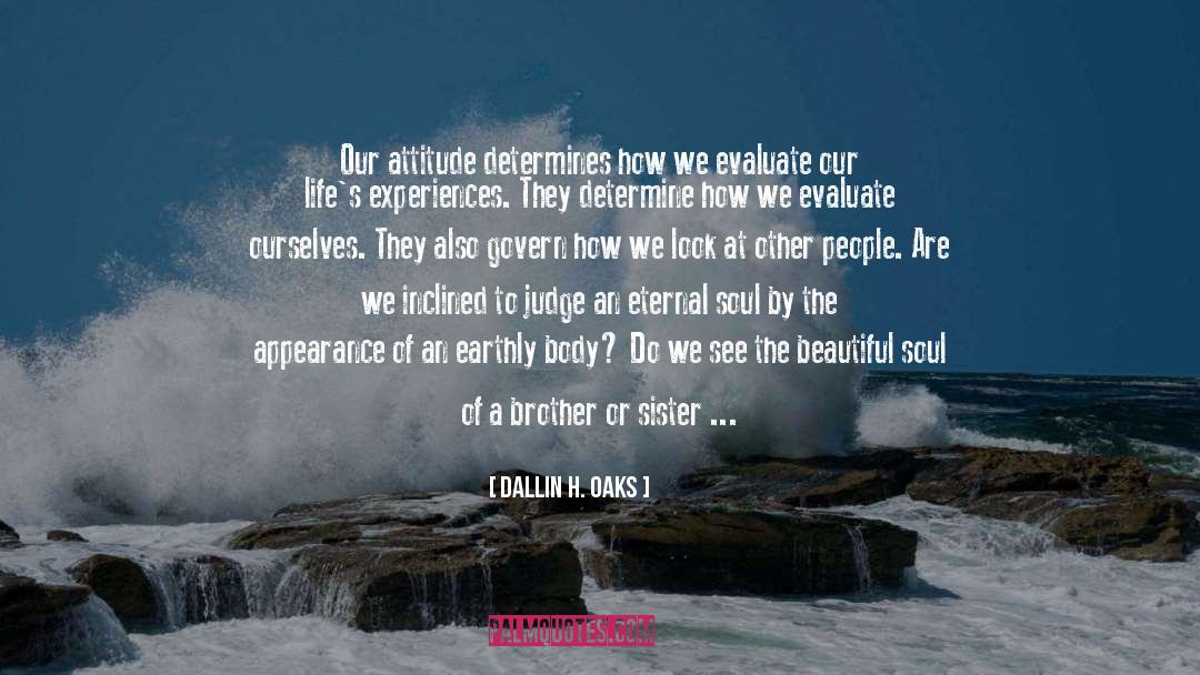 Tabernacle quotes by Dallin H. Oaks