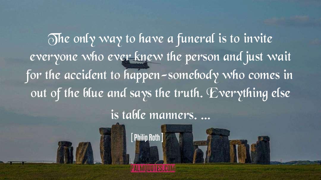 Table Manners quotes by Philip Roth