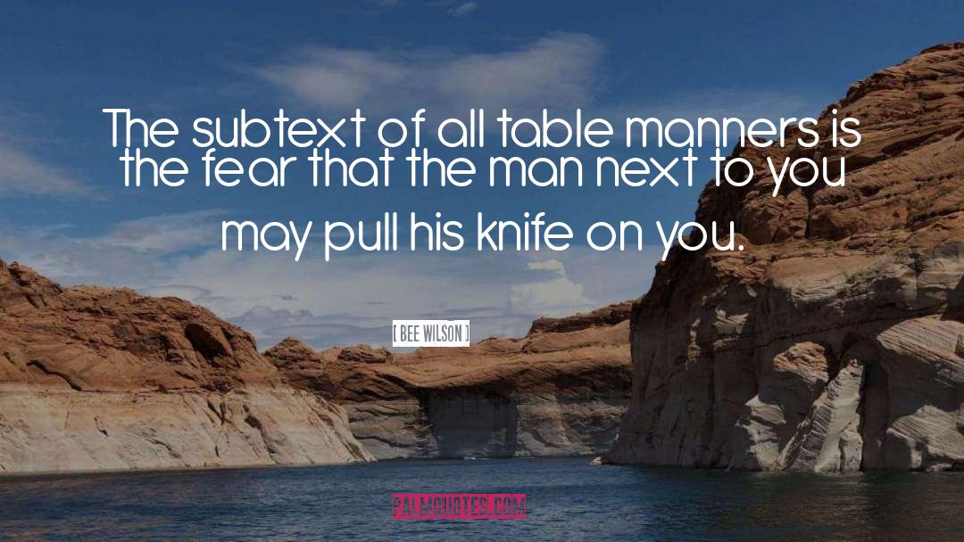 Table Manners quotes by Bee Wilson