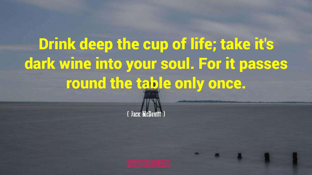 Table Of Life quotes by Jack McDevitt