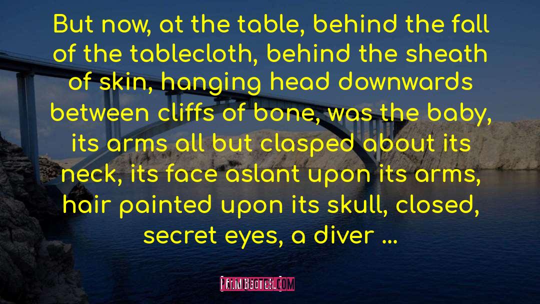 Tablecloth quotes by Enid Bagnold